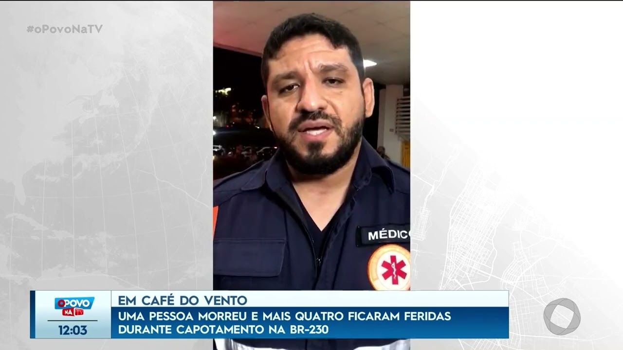 Em Café do Vento: uma pessoa morreu e quatro ficaram feridas durante acidente na BR-233-O Povo na TV