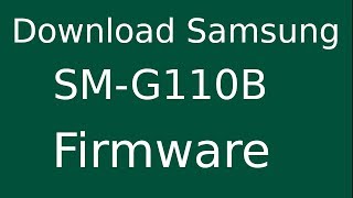 How To Download Samsung Galaxy Pocket 2 SM-G110B Stock Firmware (Flash File) For Update Device screenshot 4