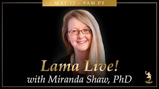 Journey into the Heart of Vajrayana with Miranda Shaw, PhD