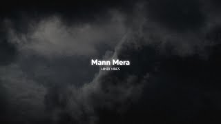 Mann Mera ( Slowed   Reverb )