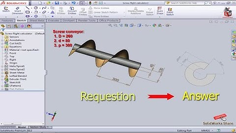 Calculate the flat form of a flight of screw conveyor | SolidWorks Share