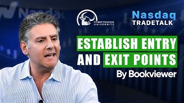 Nasdaq Tradetalks - Using Nasdaq BookViewer to Establish Entry and Exit Points