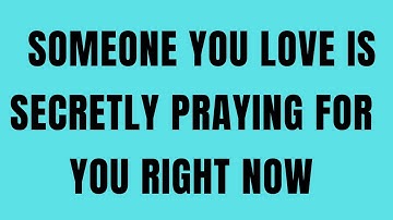 Angels Say Someone You Love Is Secretly Praying for You Right Now 🙏✨
