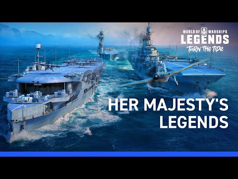 World of Warships: Legends – Her Majesty’s Legends