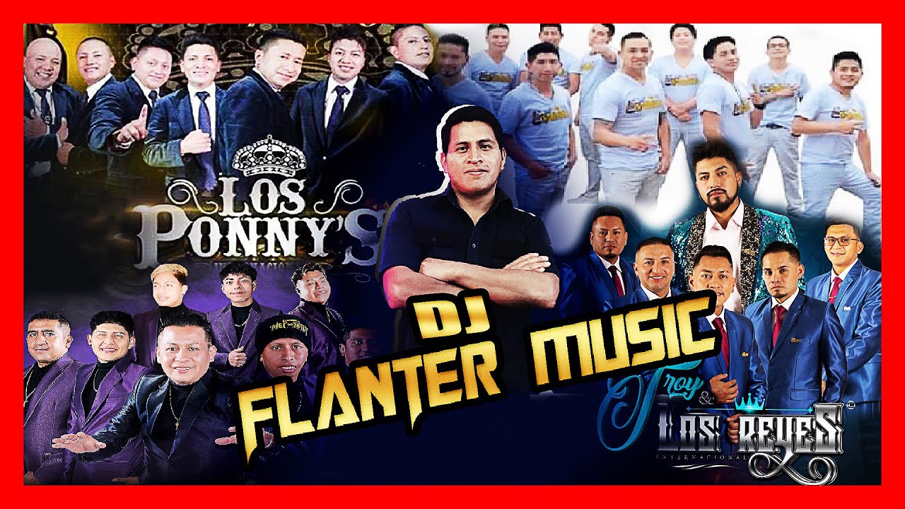 MIX ORQUESTAS BAILABLES 2022 / LOS PONNYS LOS DEL BARRIO TROY Y LOS REYES / FLANTER MUSIC (AMBATO )