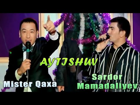 Mister Qaxa va Sardor Mamadaliyev - Aytishuv | Мистер Каха ва Сардор Мамадалиев - Айтишув