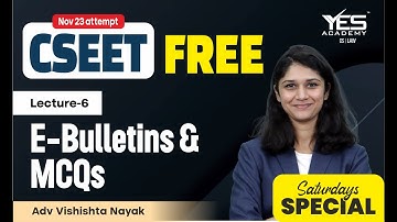 FREE CSEET E-Bulletin and MCQs Session for Nov 2023 (Lec 6) | FREE CSEET LIVE Batch Nov 23