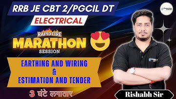 🔥Earthing, Wiring & Tender MARATHON | Rishabh Sir(AE) #rrbje#pgcil #rishabhsir#sscje2025 #electrical