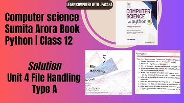Solution| Unit 4|Type A| File Handling || Sumita Arora Book | Class 12| Python CS|CBSC|ICSC