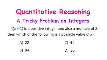 Quantitative Reasoning - A Tricky Problem on Integers