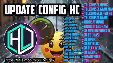 CONFIG HC TERBARU | AXIS GAME | XL TSEL BYU EDUKASI | OPOK | ILMUPEDIA DLL