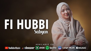 FI HUBBI ( في حبًّ )- SABYAN ( OFFICIAL MUSIC VIDEO )