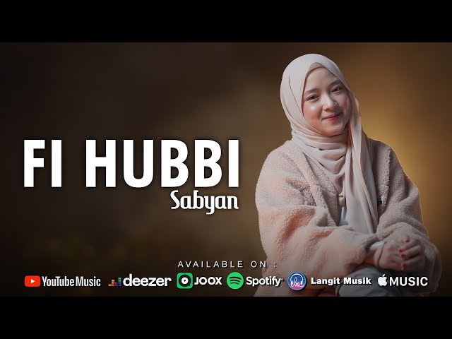 FI HUBBI ( في حبًّ )- SABYAN ( OFFICIAL MUSIC VIDEO ) class=