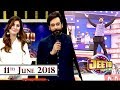 Jeeto Pakistan - Special Guest: Faysal Qureshi & Areeba Habib - 11th June 2018