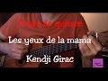 Tuto guitare  kendji girac  les yeux de la mama