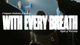 WORSHIP NIGHT | Live from Compass Students
