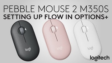 Logitech Pebble Mouse 2 M350s: Set up Flow in Logi Options+ for Seamless Multi-Device Control