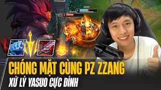 CHÓNG MẶT KHI XEM PZ ZZANG THỂ HIỆN KHẢ NĂNG XỬ LÝ YASUO CỰC ĐỈNH FARM MẠNG RANK ĐẠI CAO THỦ HÀN