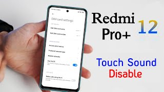 Redmi Note 12 Pro  Keyboard Sound & Vibration OFF | How to Sound Setting in Redmi Note 12 Pro Plus