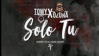 Towy Ft. Ozuna - Solo Tu Super Yei & Jone Quest Audio Official