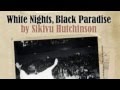 White Nights, Black Paradise novel