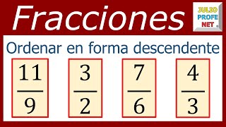 ORDENAR CUATRO FRACCIONES EN FORMA DESCENDENTE