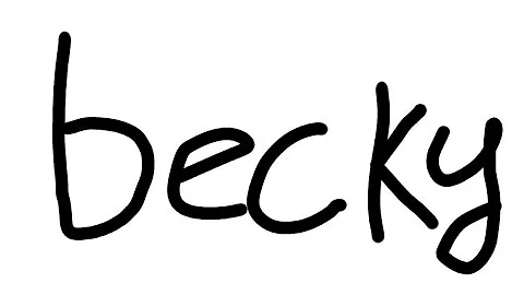 I knew this b name becky