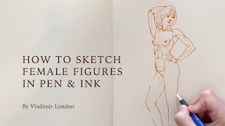 How to Sketch Female Figures in Pen and Ink