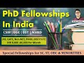 PhD Fellowships In India || DST, UGC, CSIR, GATE, MHRD, PMRF, Non NET, PROJECT || by Monu Mishra