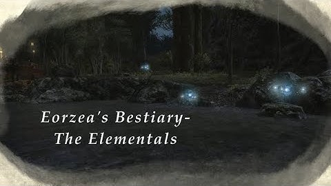 FFXIV Lore-  Understanding Elementals