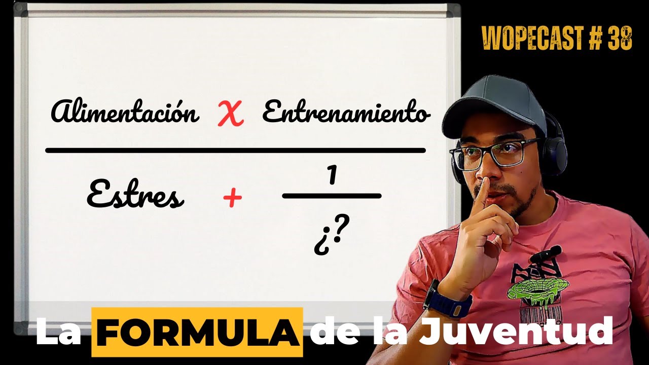 La Fórmula REAL Para Mantenerte Joven (Nadie Te Lo Dice) | EP 38 | WOPEcast