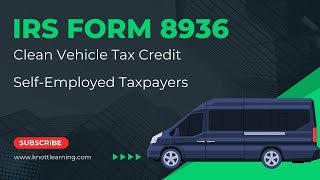 IRS Form 8936  Clean Vehicle Credit for SelfEmployed Taxpayers  Chrysler Pacifica 2023