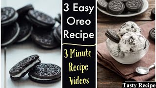 3 Easy Oreo Dessert Recipes || Just 3 Minutes Recipes Videos || Oreo Recipes ||100% Homemade