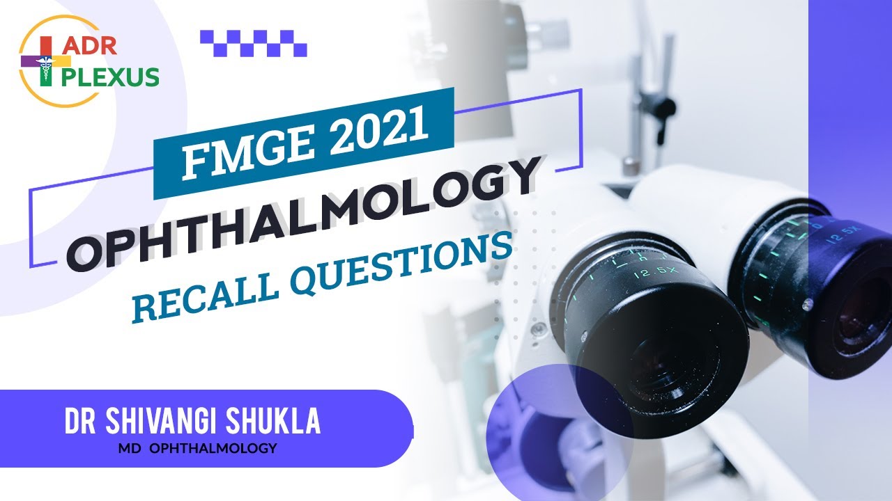 ADrPlexus FMGE DEC 2021 Ophthalmology Recall
