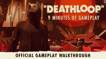 DEATHLOOP – Official Gameplay Walkthrough