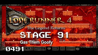 Lode Runner 4 - Stage 91 - Gas Them Goofy 0491