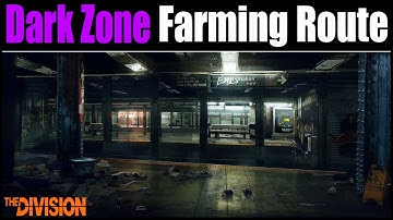 The Division: Subway System Dark Zone Chests, DZ Funds, and Experience Farming Route!