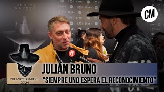 Julián Bruno: "Siempre uno espera el reconocimiento"