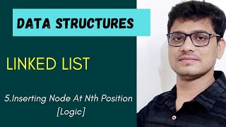 Inserting a node at nth position Linked List - P1
