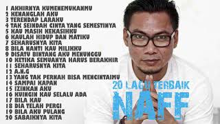 #naff #akhirnyakumenemukanmu NAFF FULL ALBUM | THE BEST Of ALBUM NAFF