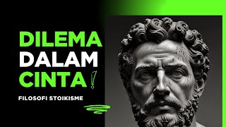 Download Lagu DILEMA DALAM CINTA: Filosofi stoik stoikisme MP3