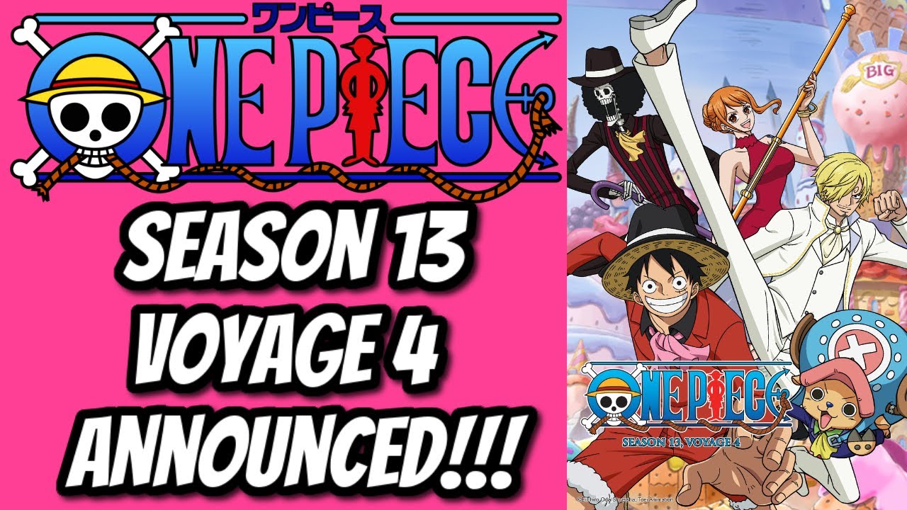 One Piece Season 13 Voyage 4 Announced!!!!!! - YouTube