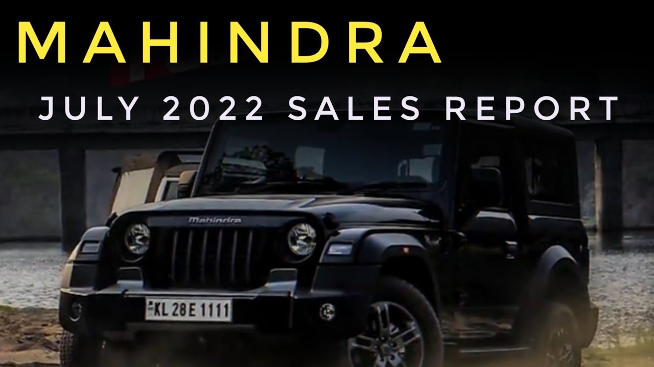 Mahindra Automobile की शानदार Performance || JULY 2022 SALES REPORT