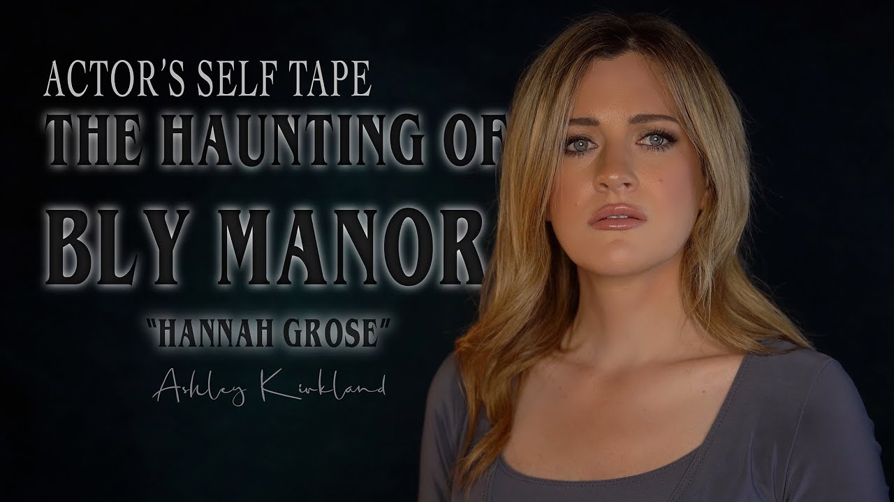 Hannah Grose - The Haunting of Bly Manor - Self Tape