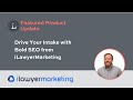 Drive your intake with bold seo from ilawyermarketing