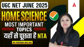 UGC NET Home Science Most Important Topics | By Prerna ma