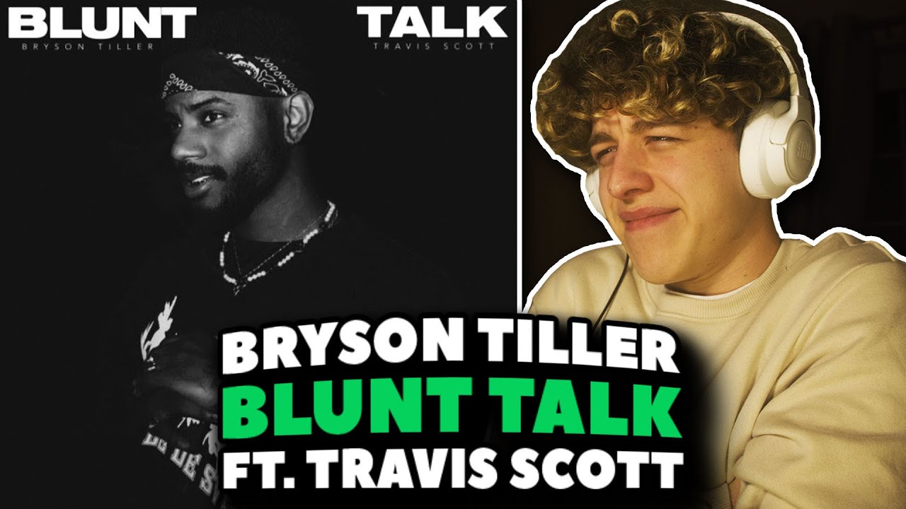 Bryson Tiller & Travis Scott - Blunt Talk REACTION!