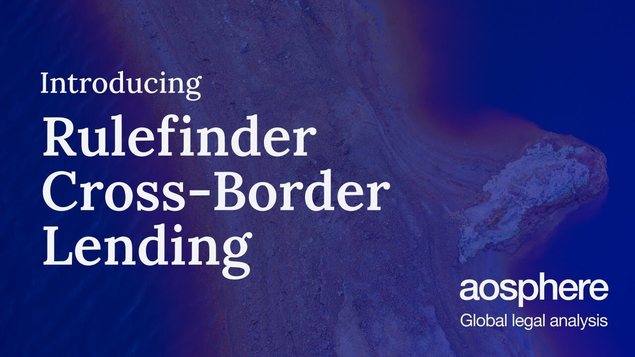 Introducing Rulefinder Cross-Border Lending