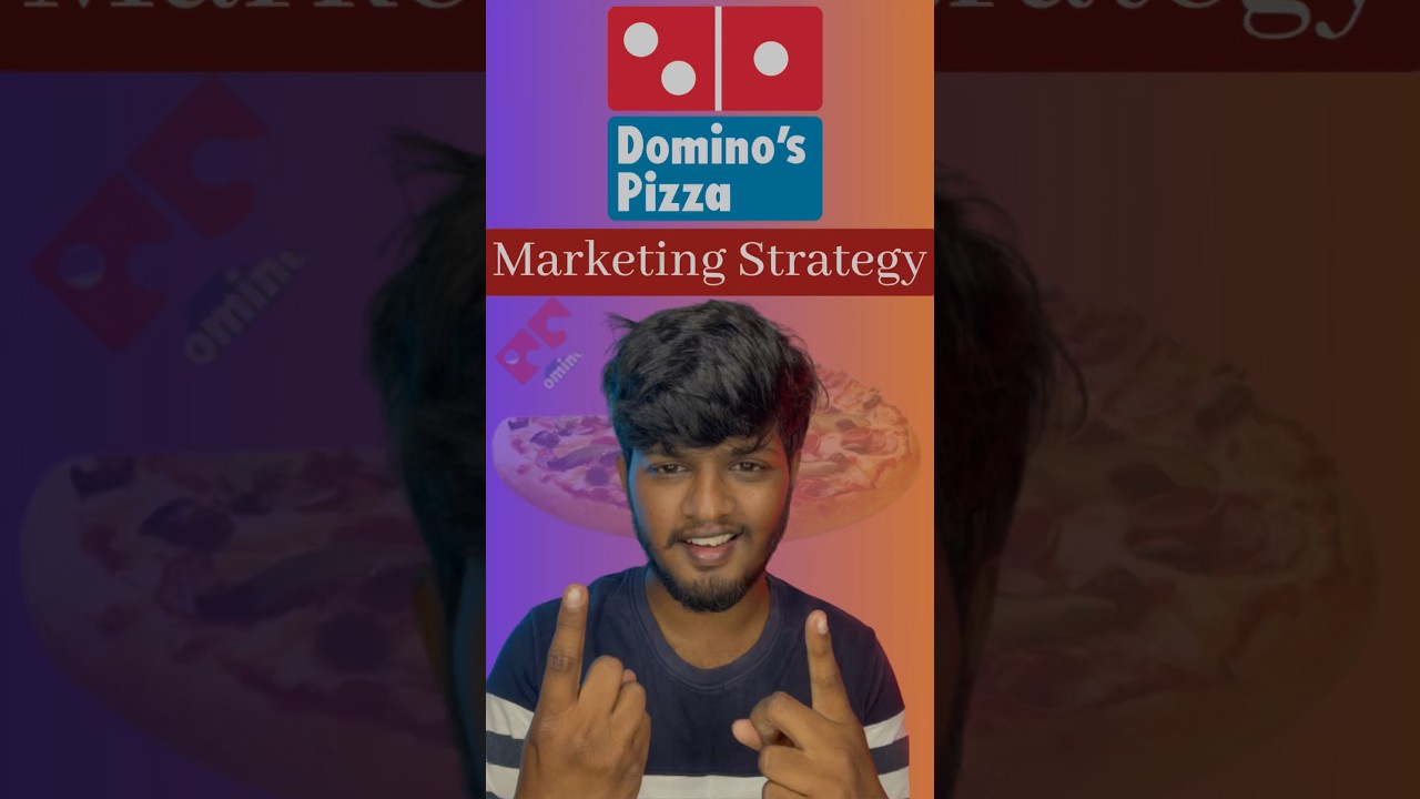 Domino’s Pizza - Marketing strategy 