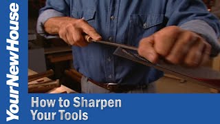 How to Sharpen and Maintain Tools